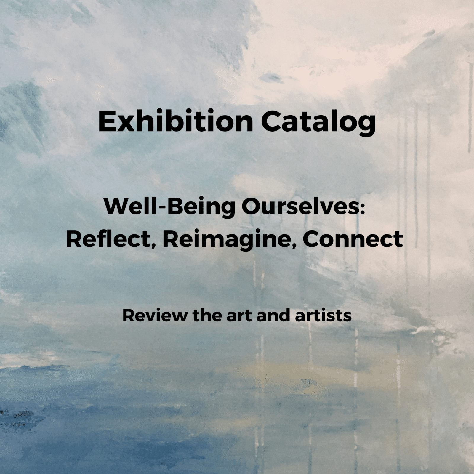 Well-Being Ourselves: Reflect, Reimagine, Connect